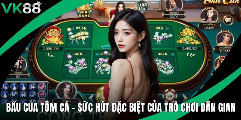 Bầu Cua Tôm Cá - Sức Hút Đặc Biệt Của Trò Chơi Dân Gian