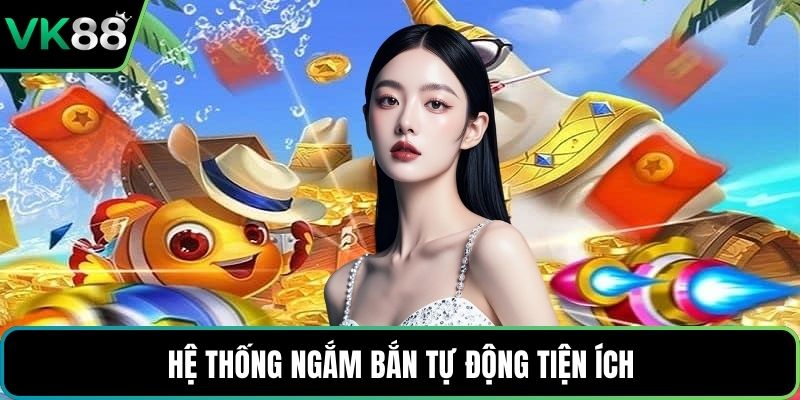 Hệ thống ngắm bắn tự động tiện ích