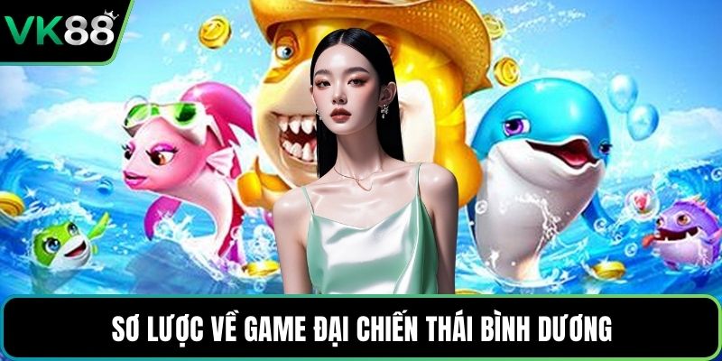 Sơ lược về game đại chiến thái bình dương